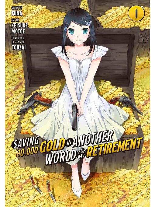 Title details for Saving 80, 000 Gold in Another World for My Retirement, Volume 1 by Funa - Available